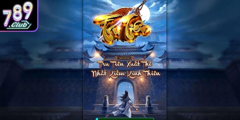 Những điểm tạo nên sức hút riêng của tru tiên 789Club